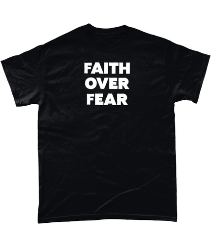 Faith Over Fear T-Shirt