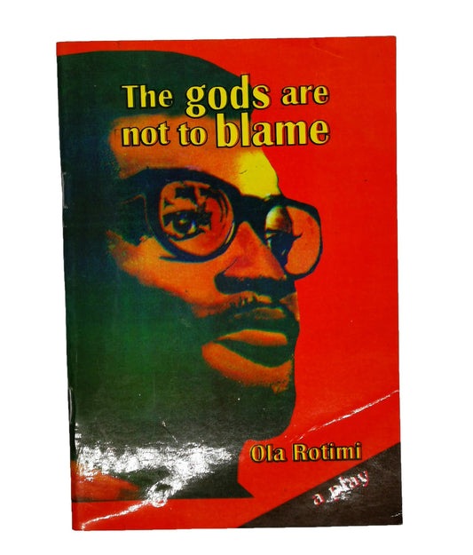 The gods Are Not To Blame