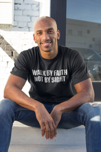 Load image into Gallery viewer, Walk By Faith T-Shirt