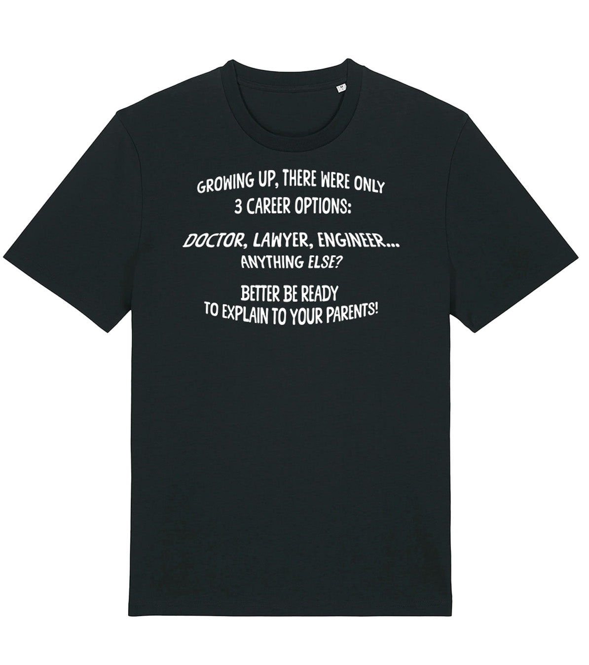 Career Choices T-Shirt