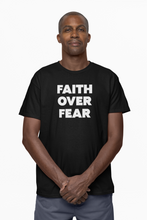 Load image into Gallery viewer, Faith Over Fear T-Shirt